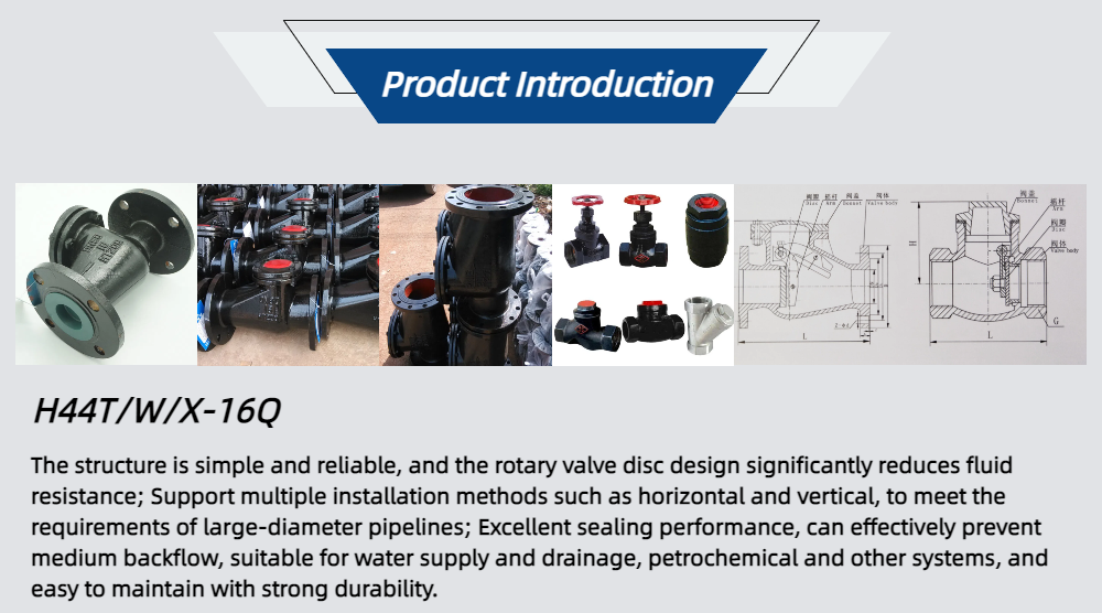 H44T/W/X-10/10Q/16/16Q Swing Check Valve